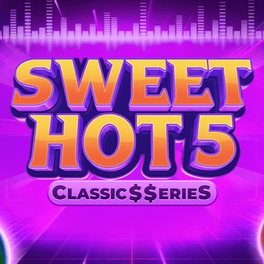 Sweet Hot 5: Classic$$erieS