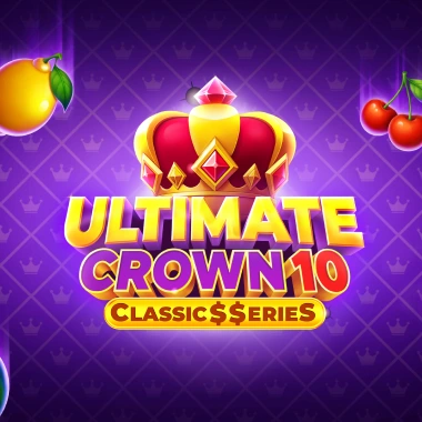 Ultimate Crown 10: Classic$$erieS